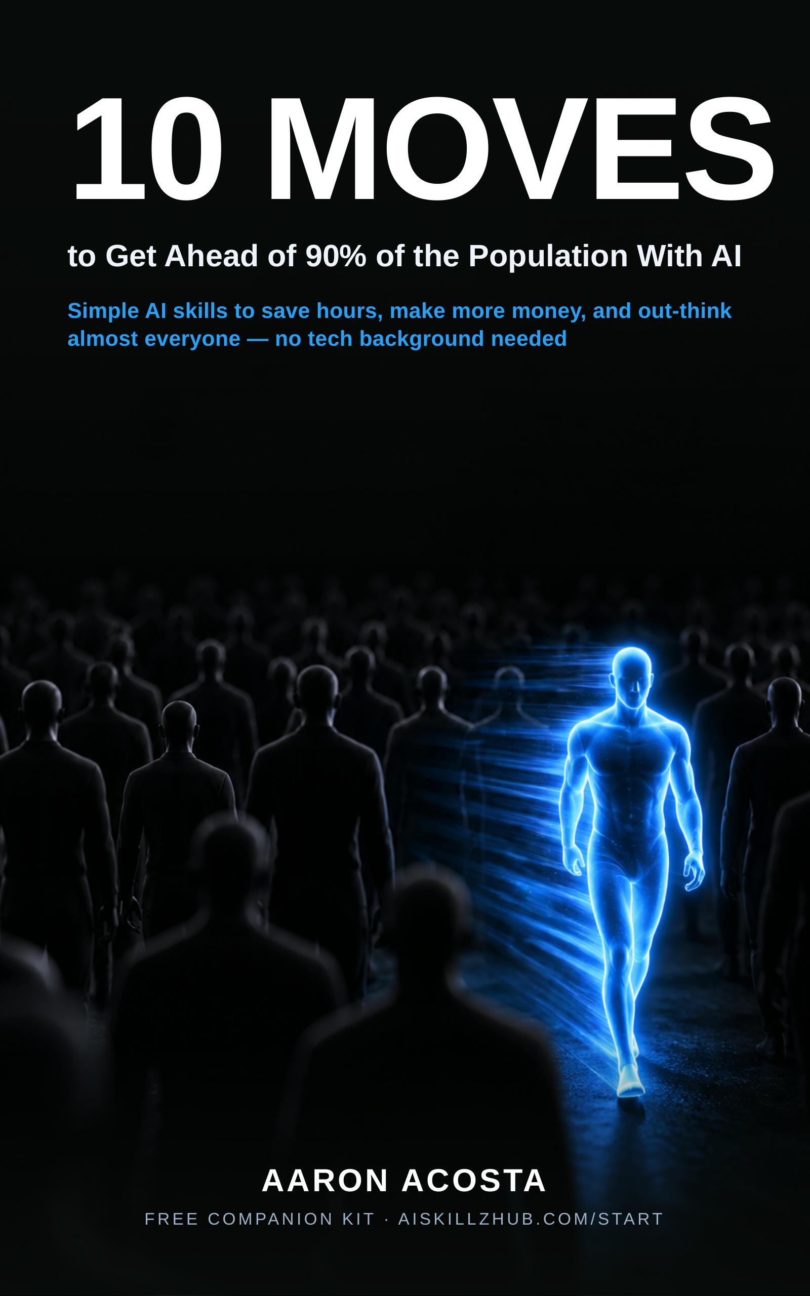 10 Moves to Get Ahead of 90% of the Population With AI